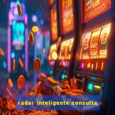 radar inteligente consulta